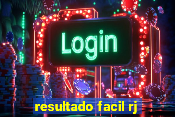 resultado facil rj